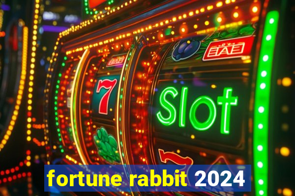 fortune rabbit 2024